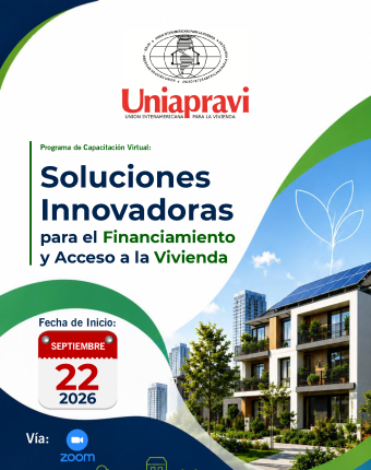 Programa de Capacitación Virtual "Soluciones innovadoras para el financiamiento y acceso a la vivienda"