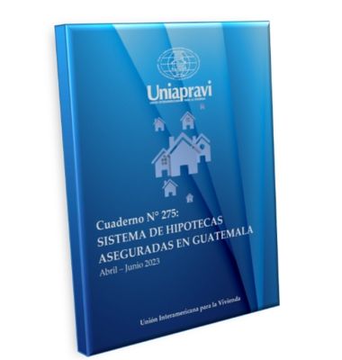 Sistema de Hipotecas Aseguradas en Guatemala