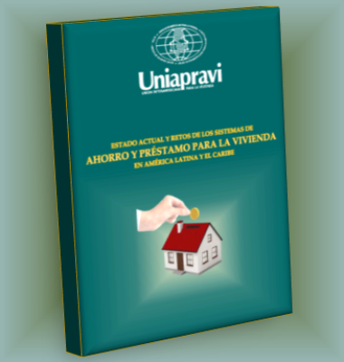 Estado actual y retos de los sistemas de ahorro y préstamo para la vivienda en América Latina y el Caribe